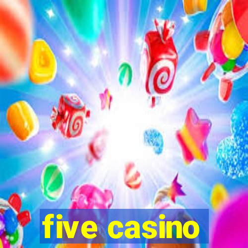 five casino