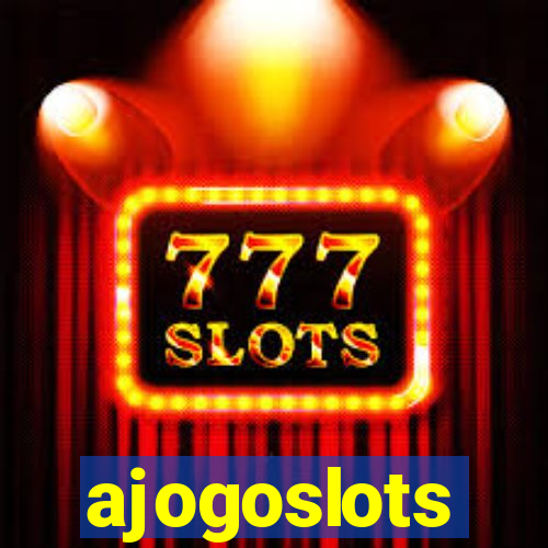 ajogoslots