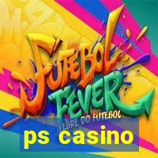 ps casino