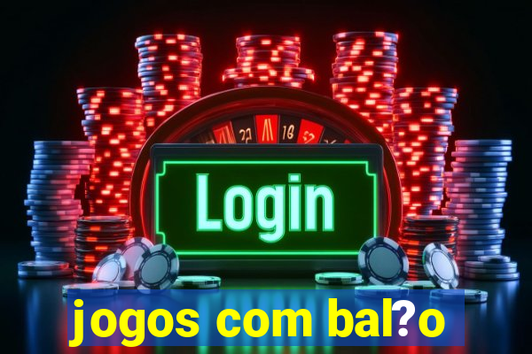 jogos com bal?o