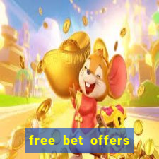 free bet offers with no deposit