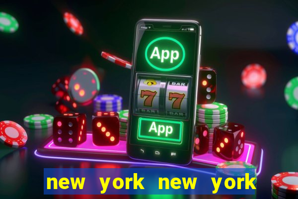 new york new york slot machines