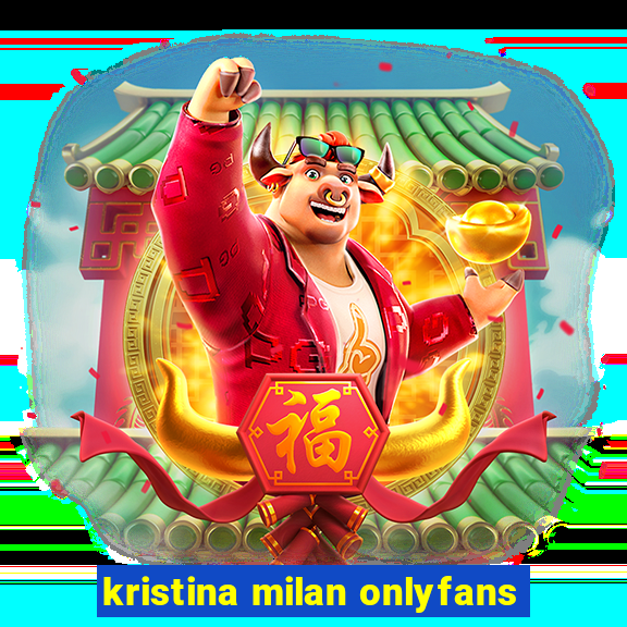 kristina milan onlyfans