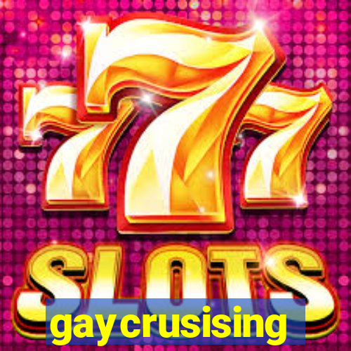 gaycrusising