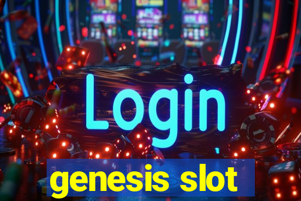 genesis slot