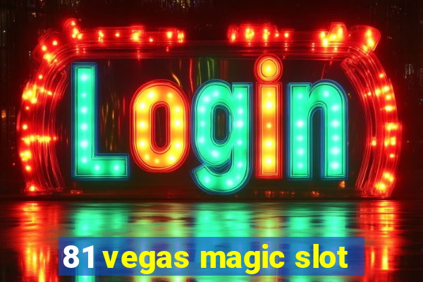 81 vegas magic slot