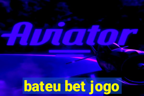 bateu bet jogo