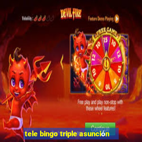 tele bingo triple asunción