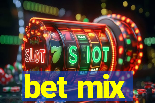 bet mix