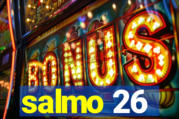 salmo 26