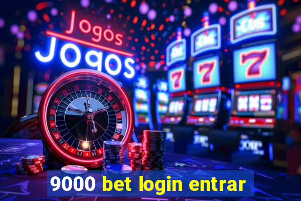 9000 bet login entrar