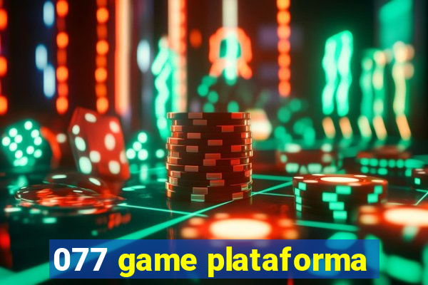 077 game plataforma