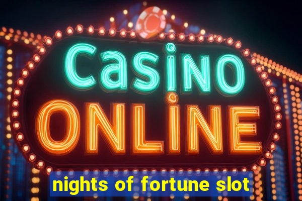 nights of fortune slot