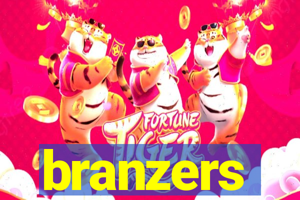 branzers