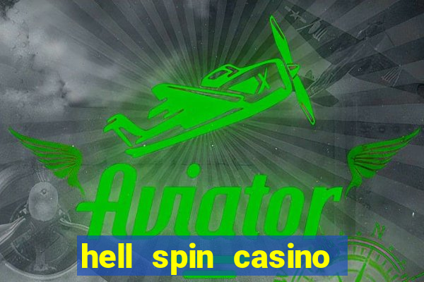 hell spin casino no deposit bonus codes