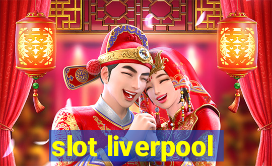 slot liverpool