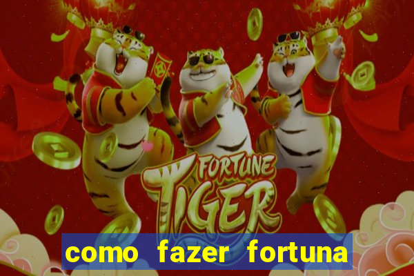 como fazer fortuna com a??es