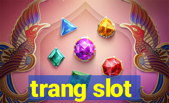 trang slot