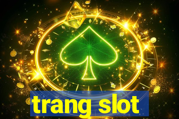 trang slot