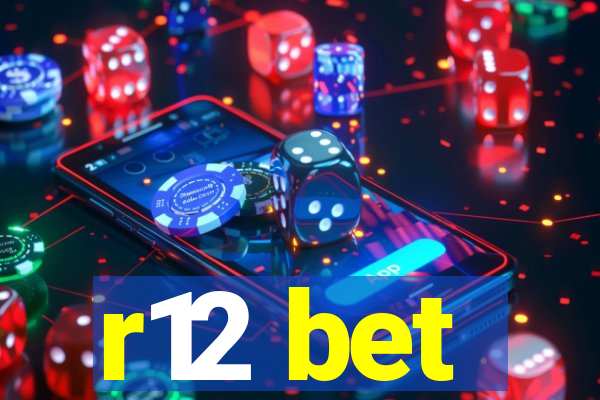 r12 bet