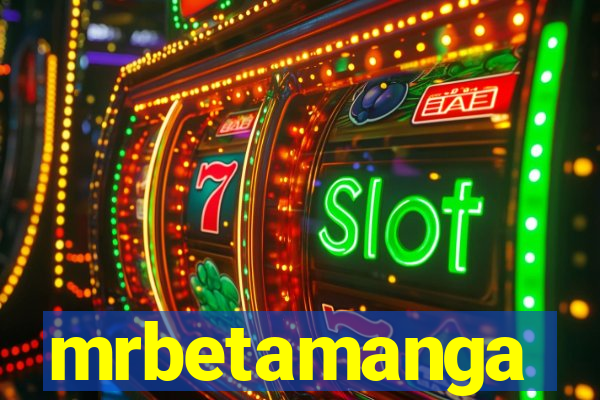 mrbetamanga