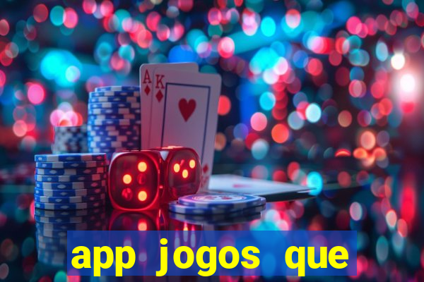 app jogos que ganha dinheiro