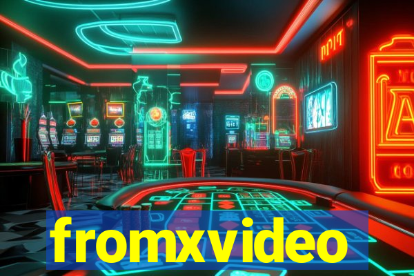 fromxvideo