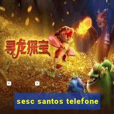 sesc santos telefone