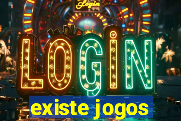 existe jogos