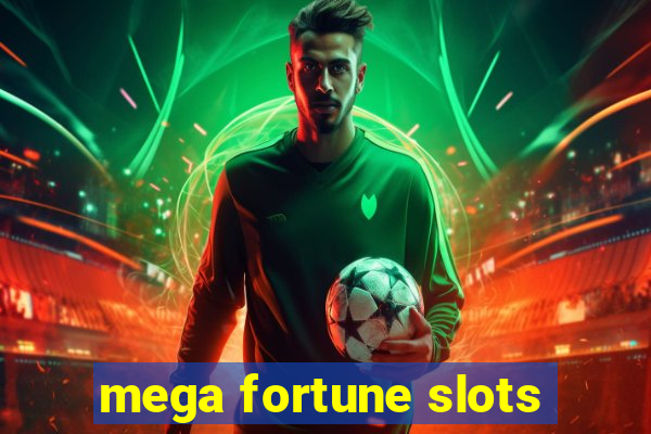 mega fortune slots