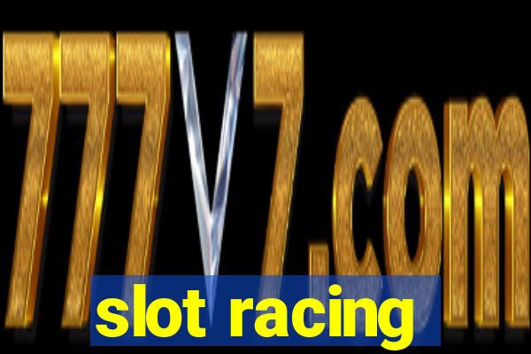 slot racing