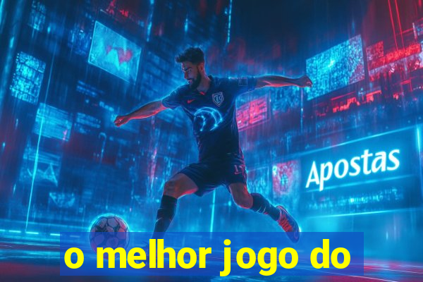 o melhor jogo do