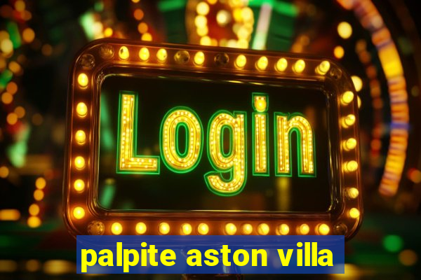 palpite aston villa