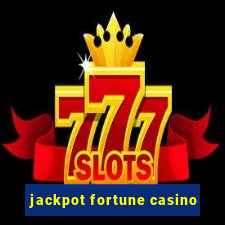 jackpot fortune casino