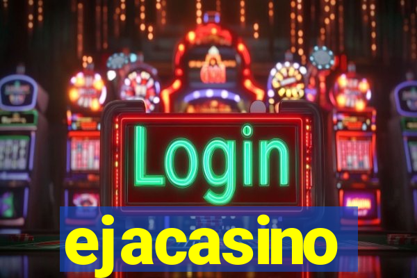 ejacasino