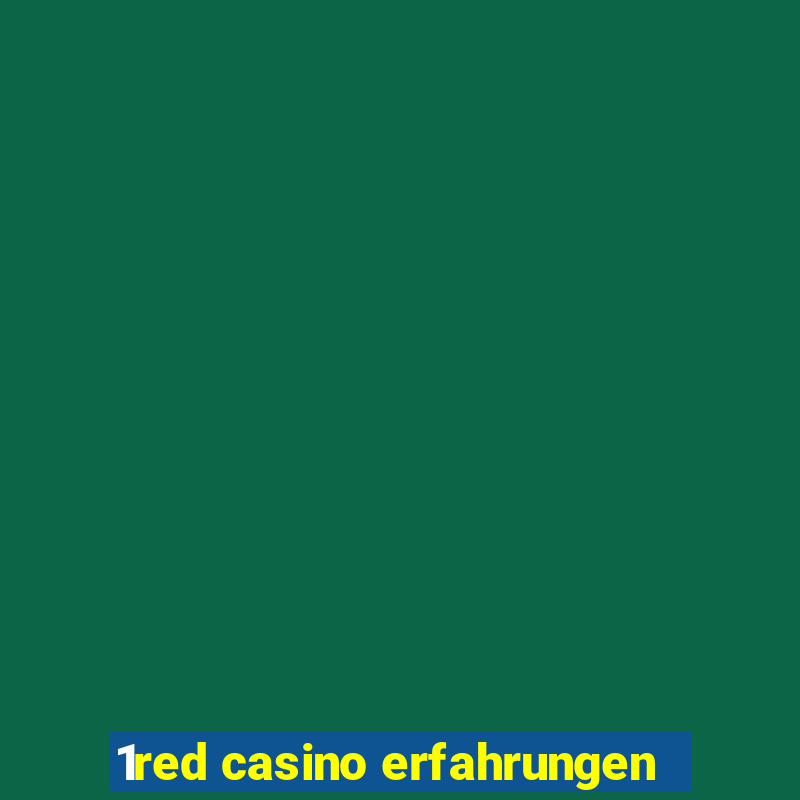 1red casino erfahrungen