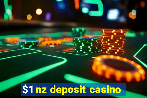 $1 nz deposit casino