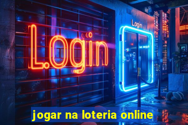 jogar na loteria online