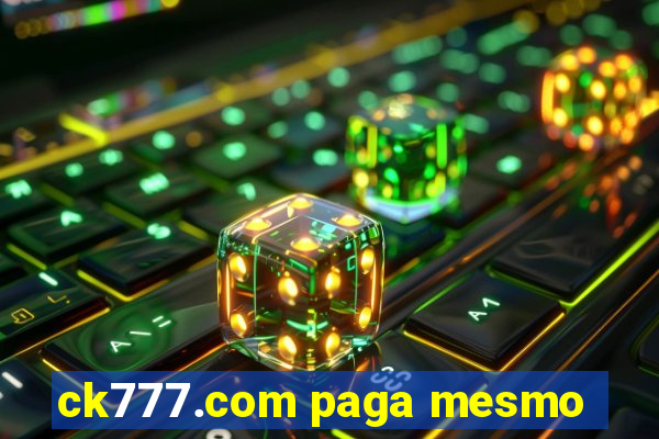 ck777.com paga mesmo