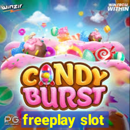 freeplay slot