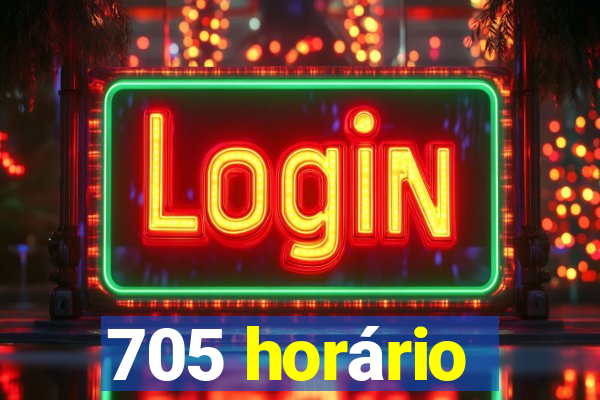 705 horário