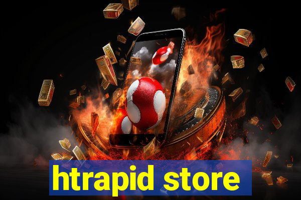 htrapid store