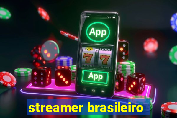 streamer brasileiro