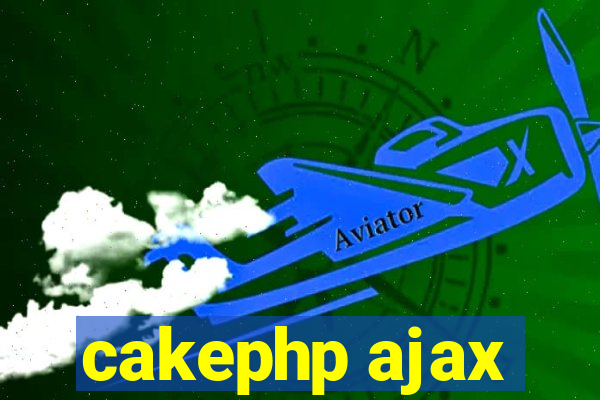 cakephp ajax