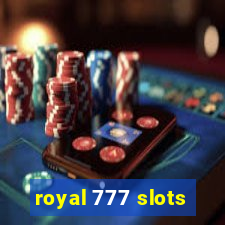 royal 777 slots