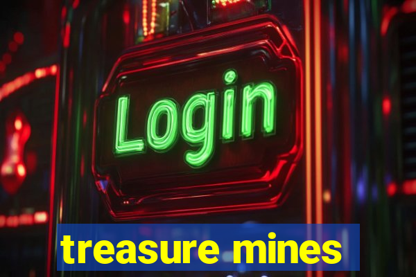 treasure mines