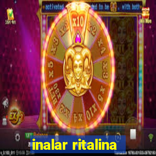 inalar ritalina