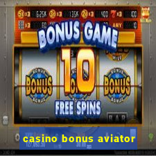 casino bonus aviator