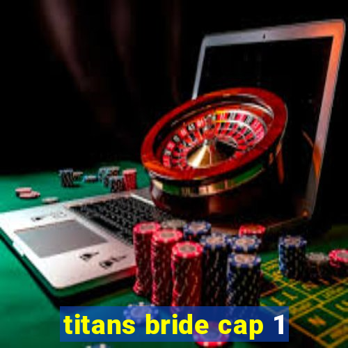 titans bride cap 1