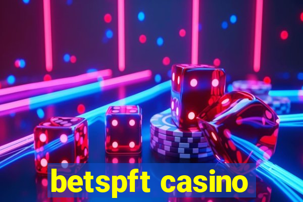 betspft casino